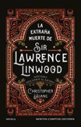 la extrana muerte de sir lawrence linwood
