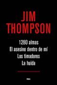 1280 almas; el asesino dentro de mi; los timadores; la huida