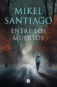 entre los muertos trilogia de illumbe 3