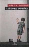 la frontera extraviada