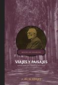 viajes y paisajes antologia de cronicas de viaje