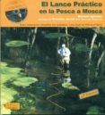el lance practico en la pesca a mosca (prologo de moncho jarrin) (incl