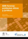 adn forense problemas eticos y juridicos