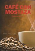 café con mostaza