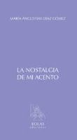 la nostalgia de mi acento