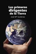 ibd los primeros dirigentes de la tierra