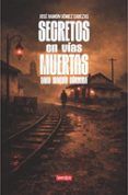 secretos en vias muertas