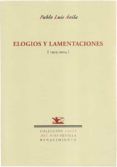 elogios y lamentaciones: (1959-2004)