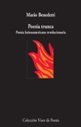 poesia trunca poesia latinoamericana revolucionaria