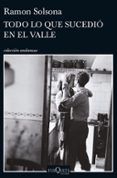 todo lo que sucedio en el valle