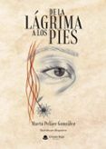 de la lágrima a los pies