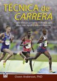 tecnica de carrera como evaluar y mejorar la tecnica para correr mas