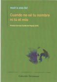 cuando no se tu nombre ni tu el mio  premio carmen conde 20189