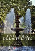 en el agua de las fuentes