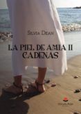 la piel de amia ii cadenas