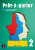 Prêt à parler 2. Édition hybride. Livre de l’élève