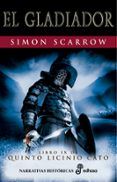 gladiador (libro ix de quinto licinio cato)