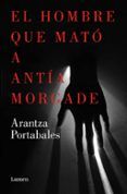 El hombre que mató a Antía Morgade (Inspectores Abad y Barroso 3)