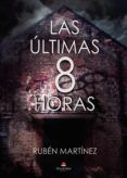 las ultimas 8 horas