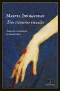 tres crimenes rituales