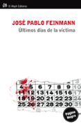 los ultimos dias de la victima