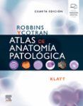 Robbins y Cotran. Atlas de anatomía patológica