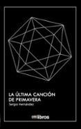 la ultima cancion de primavera