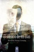 el silencio de los dias