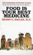 food is your best medicine the pioneering nutrition classic