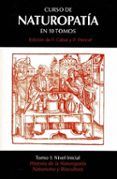 curso de naturopatia (t. 1): historia de la natoropatia. naturalismo y