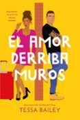 el amor derriba muros las reformas del amor 2
