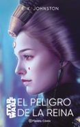 star wars el peligro de la reina novela