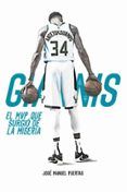 giannis antetokounmpo el mvp que surgio de la miseria