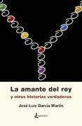 La amante del rey y otras historias verdaderas