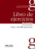 diccionario practico de gramatica: libro de ejercicios: 800 ficha s de