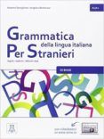 grammatica della lingua italiana per stranieri: libro 1 (a1/a2)