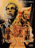 el siglo de acero i: peones & damas