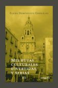 mis rutas culturales divertidas y serias iii