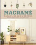 macrame para el hogar moderno proyectos increibles con nudos faciles
