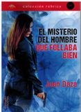 el misterio del hombre que follaba bien