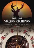 por los viejos tiempos