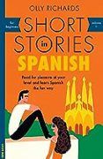 Short Stories In Spanish For Beginners : Read For Pleasure At Your Lev