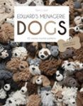 edwards menagerie dogs