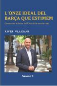 l onze ideal del barça que estimem