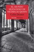 el mundo silencioso de nicholas quinn (serie inspector morse 3)
