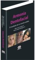 armonia dentofacial. el resultado de un correcto analisis