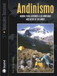 andinismo manual para ascender a las montanas mas altas de los a ndes