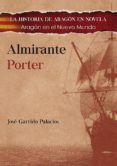 almirante porter aragon en el nuevo mundo