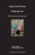 el frio de vivir (xxix premio loewe a la creacion joven)