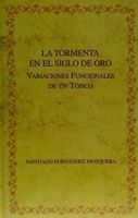 la tormenta en el siglo de oro variaciones funcionales